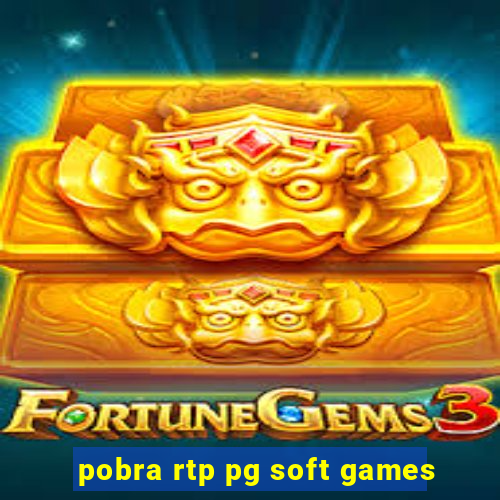 pobra rtp pg soft games